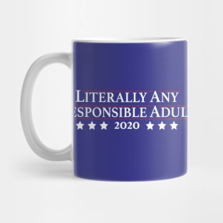 Literally Any Responsible Adult Mug